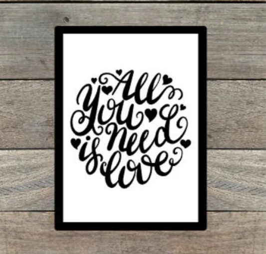 All You Need Is Love Print